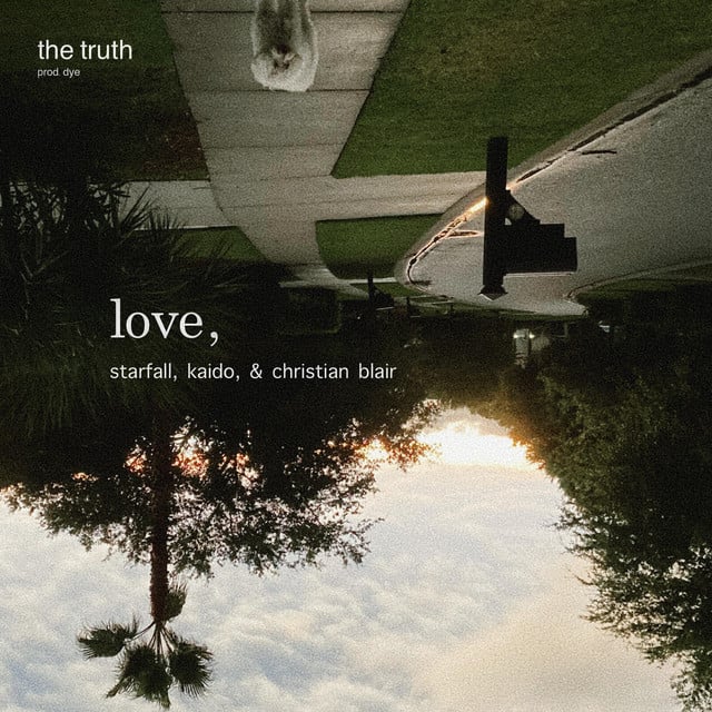 the truth - Song · starfall, Kaido, christian blair