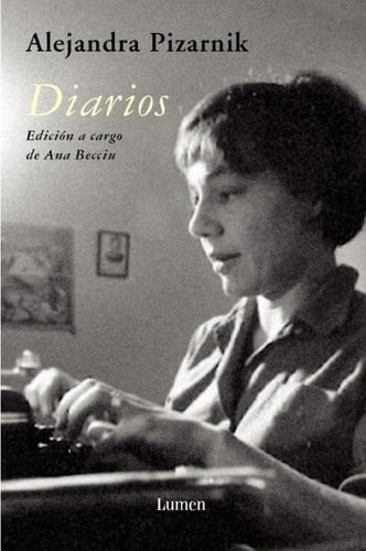 Diarios de Alejandra Pizarnik (Spanish Edition) - PIZARNIK,ALEJANDRA · 2003