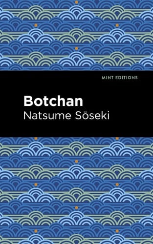 Botchan - Natsume Sōseki · 2021