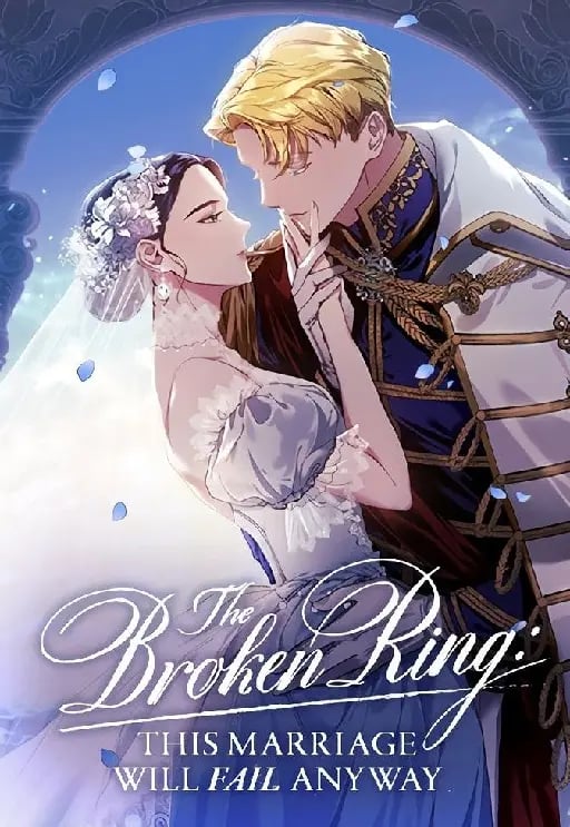 The Broken Ring: this marriage will fail anyway