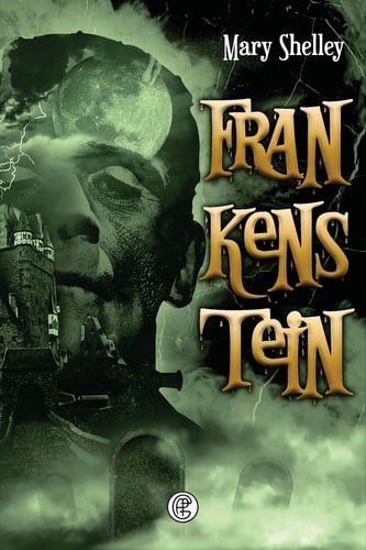 Frankestein - Mary Shelley · 2023