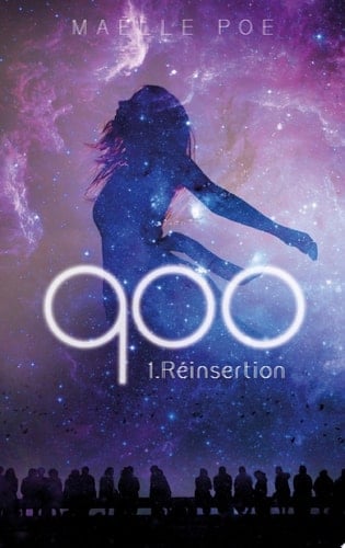 900 - tome 1 - Maelle Poe · 2020