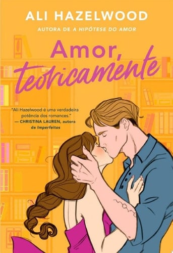 Amor, teoricamente - Ali Hazelwood • 2023