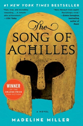 The Song of Achilles - Madeline Miller · 2012