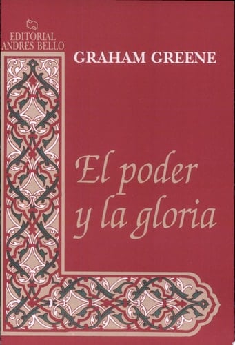 El poder y la gloria - Graham Greene · 1993