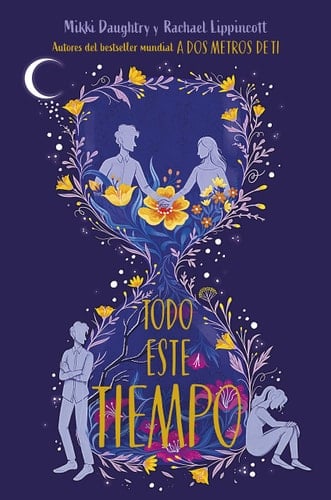 Todo este tiempo - Rachael Lippincott · 2021