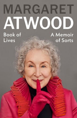 Book of Lives A Memoir of Sorts - Margaret Atwood · 2025