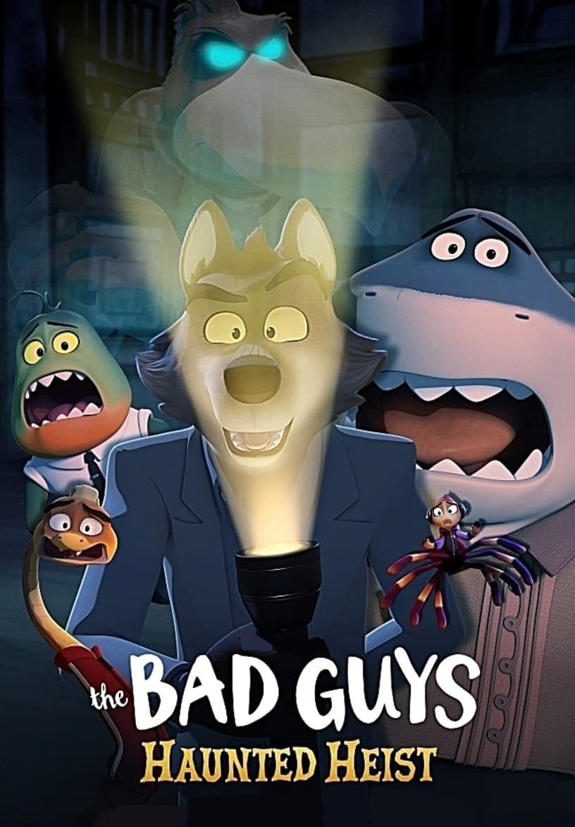 The Bad Guys: Haunted Heist - Kevin Peaty · 2024