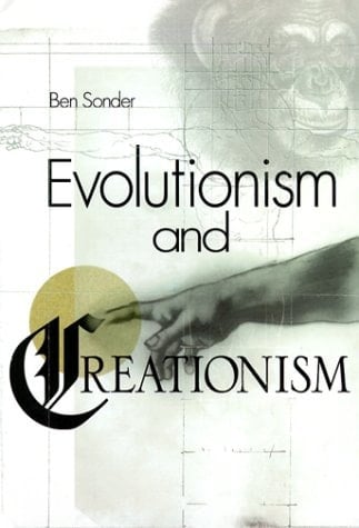 Evolutionism and Creationism - Ben Sonder · 1999
