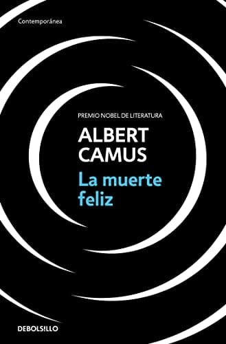 La muerte feliz - Albert Camus · 1900
