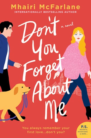 Don't You Forget About Me - Mhairi McFarlane • 2019