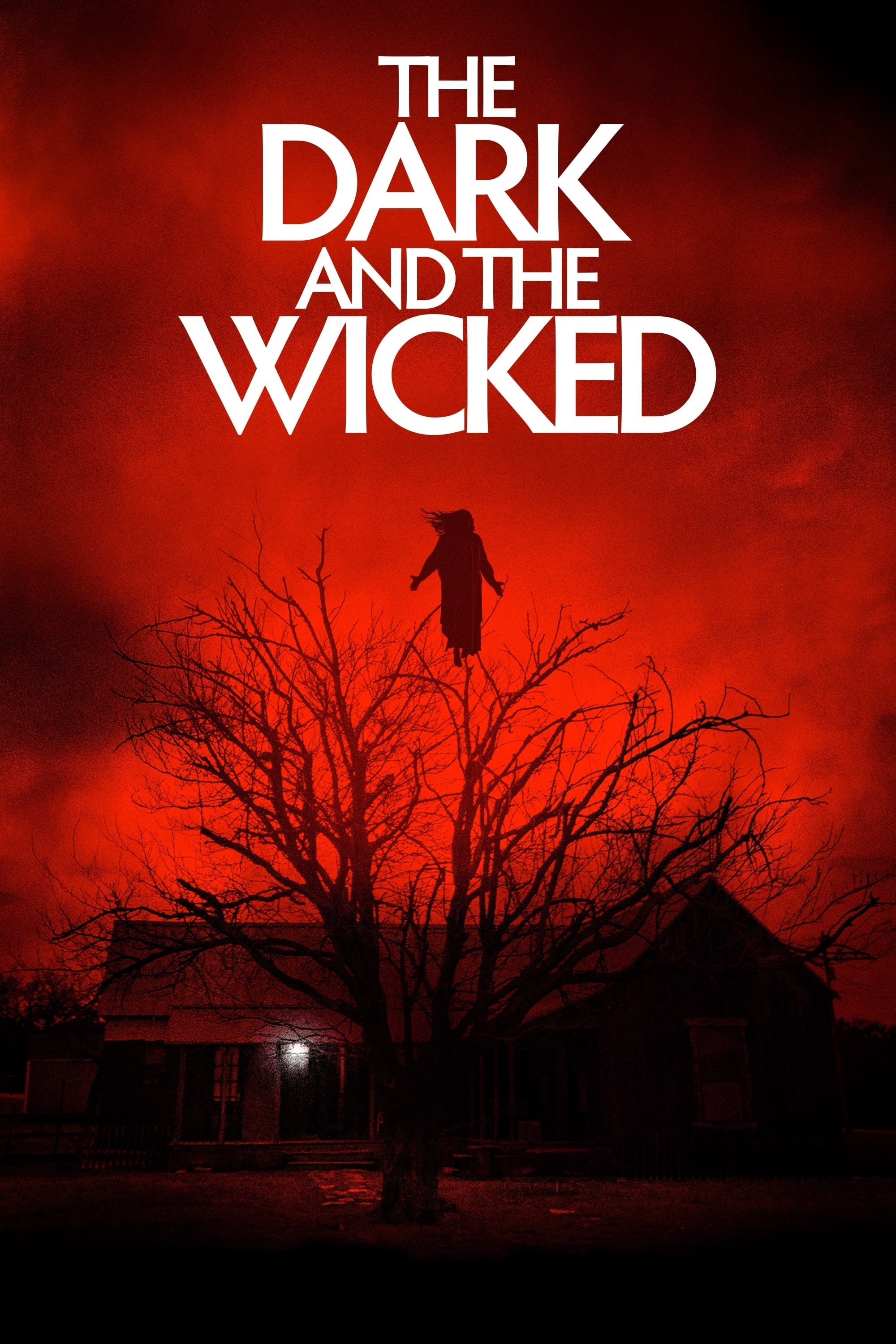 The Dark and the Wicked - Bryan Bertino · 2020