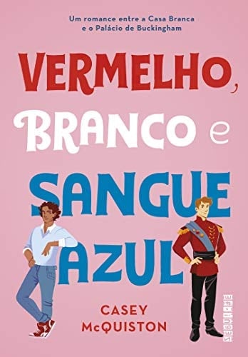 Vermelho, branco e sangue azul - Casey McQuiston • 2019