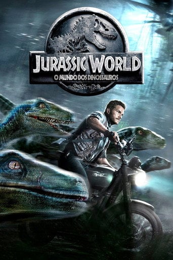 Jurassic World: O Mundo dos Dinossauros - Colin Trevorrow · 2015