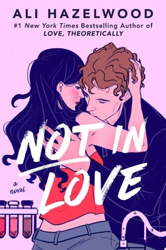 Not in Love - Ali Hazelwood · 2024