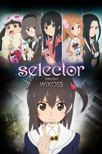 Selector Infected WIXOSS - · 2014