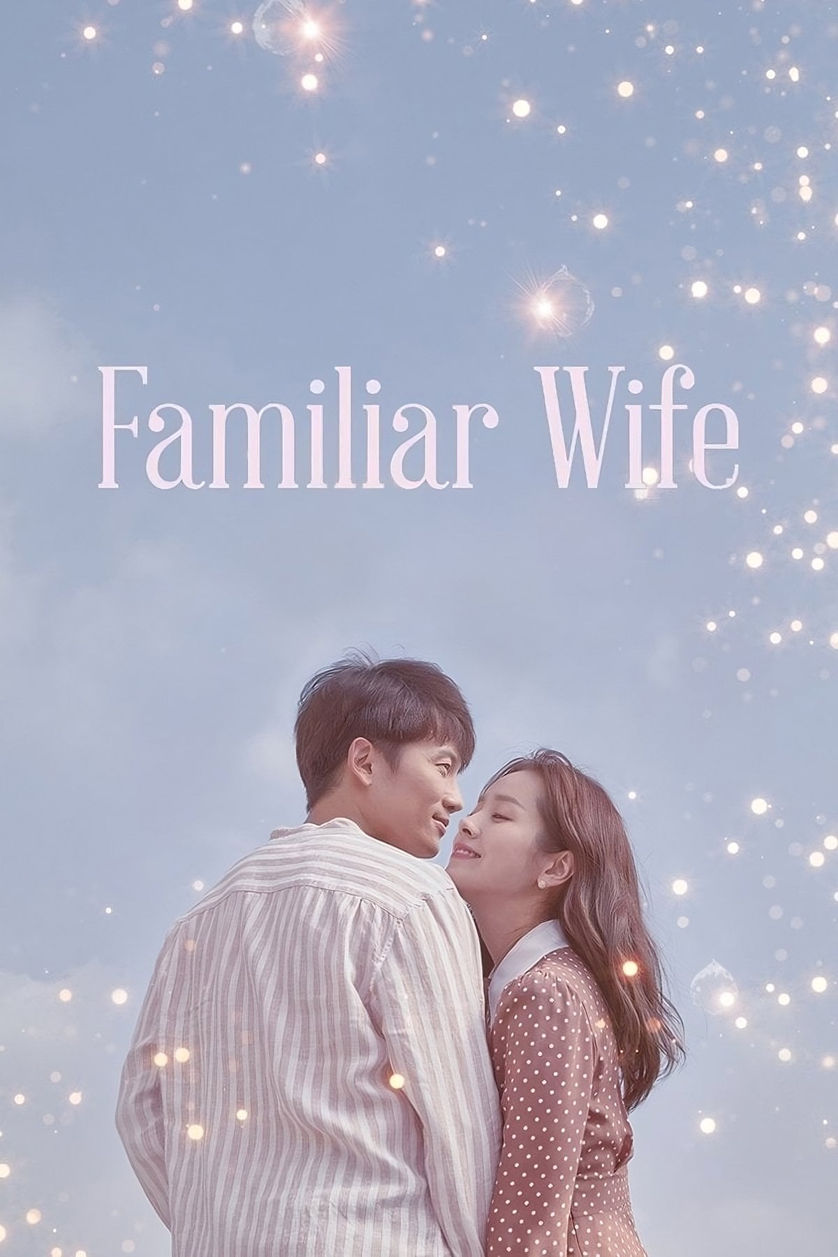 Familiar Wife - Lee Sang-yeob, Yang Hui-seung · 2018