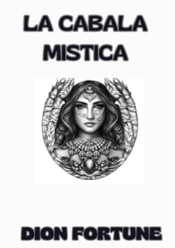 La cabala mistica - Dion Fortune · 2024