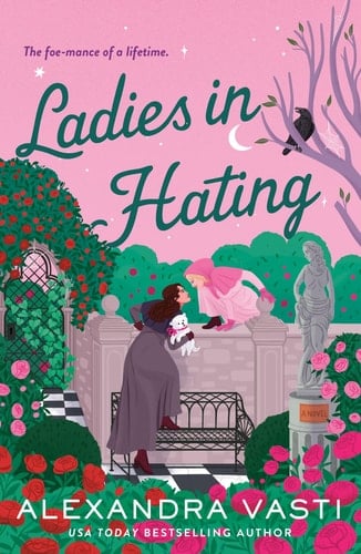 Ladies in Hating - Alexandra Vasti · 2025