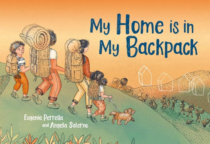 My Home Is in My Backpack - Eugenia Perrella · 2025