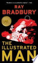 The Illustrated Man - Ray Bradbury • 2012