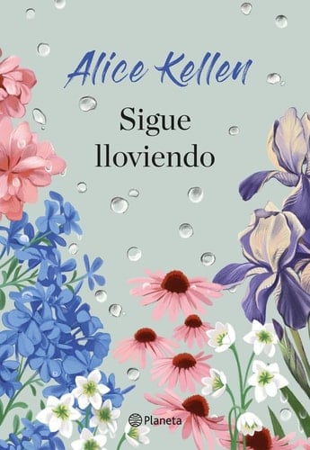 Sigue lloviendo - Alice Kellen · 2025