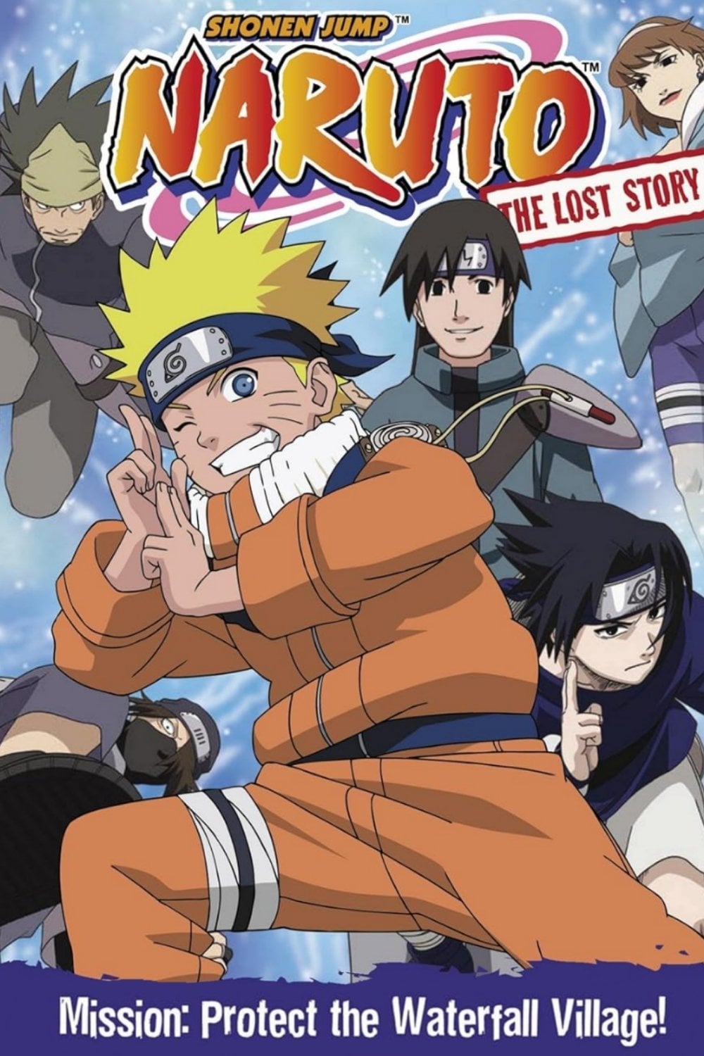 Naruto: The Lost Story - Mission: Protect the Waterfall Village! - Masahiko Murata · 2003
