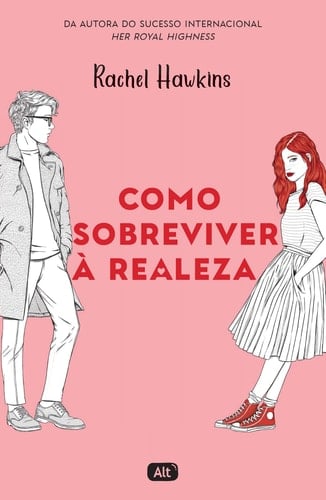 Como sobreviver à realeza (Royals 1) - Rachel Hawkins · 2020