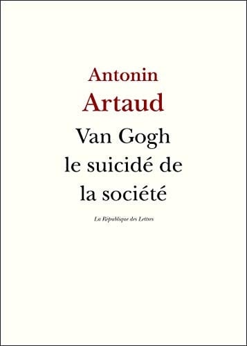 Van Gogh le suicidé de la société - Antonin Artaud · 2014