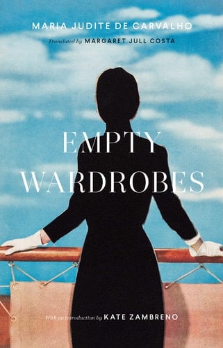 Empty Wardrobes - Maria Judite de Carvalho · 2021