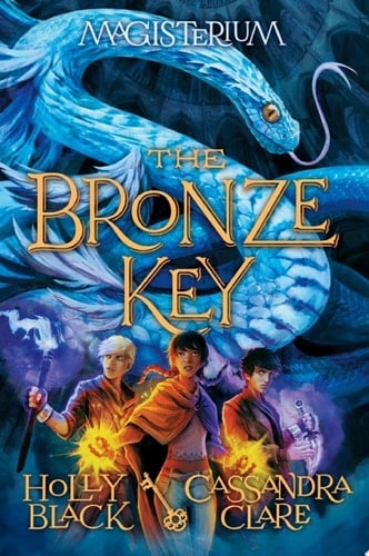 The Bronze Key (Magisterium #3) - Holly Black · 2016