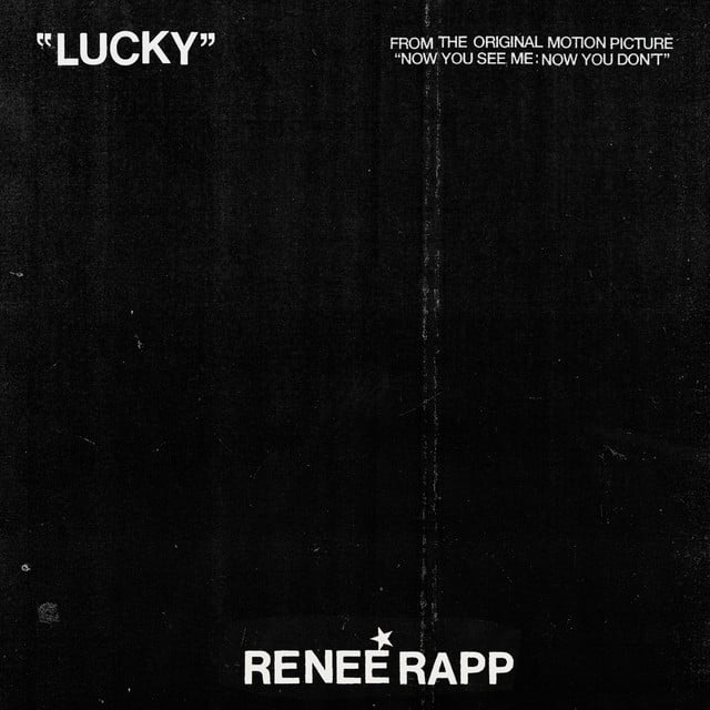 Lucky - from Now You See Me: Now You Don鈥檛 - Song 路 Rene茅 Rapp