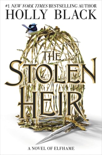 The Stolen Heir A Novel of Elfhame - Holly Black · 2023