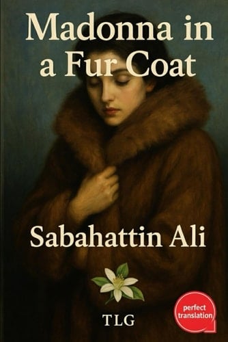 Madonna in a Fur Coat - Sabahattin Ali