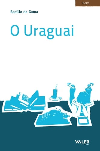 O Uraguai - José Basílio da Gama