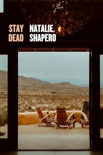 Stay Dead - Natalie Shapero · 2025