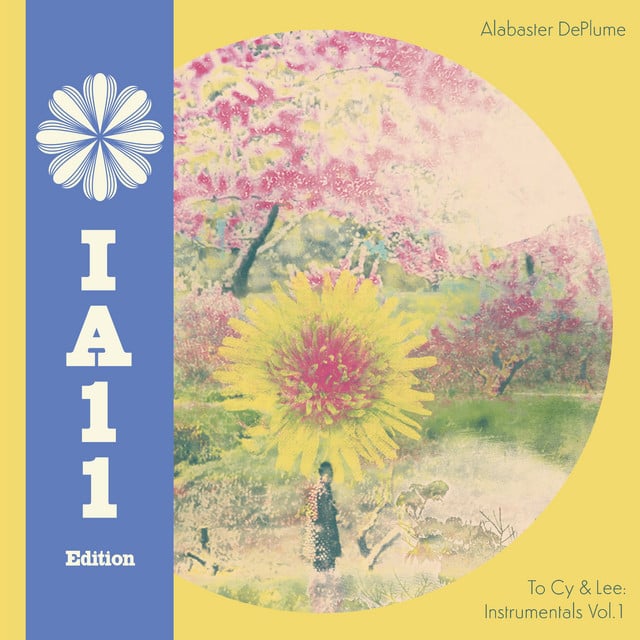 To Cy & Lee: Instrumentals Vol. 1 (IA11 Edition) - Album · Alabaster DePlume