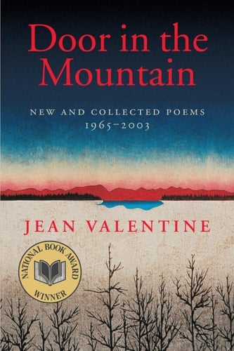 Door in the Mountain - Jean Valentine · 2012