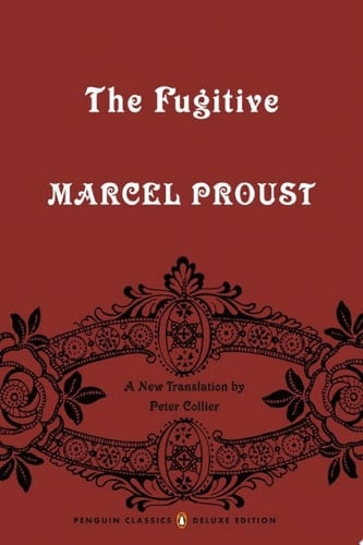 The Fugitive - Marcel Proust · 2021