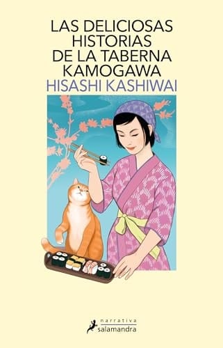 Las deliciosas historias de la taberna Kamogawa - Hisashi Kashiwai · 2024