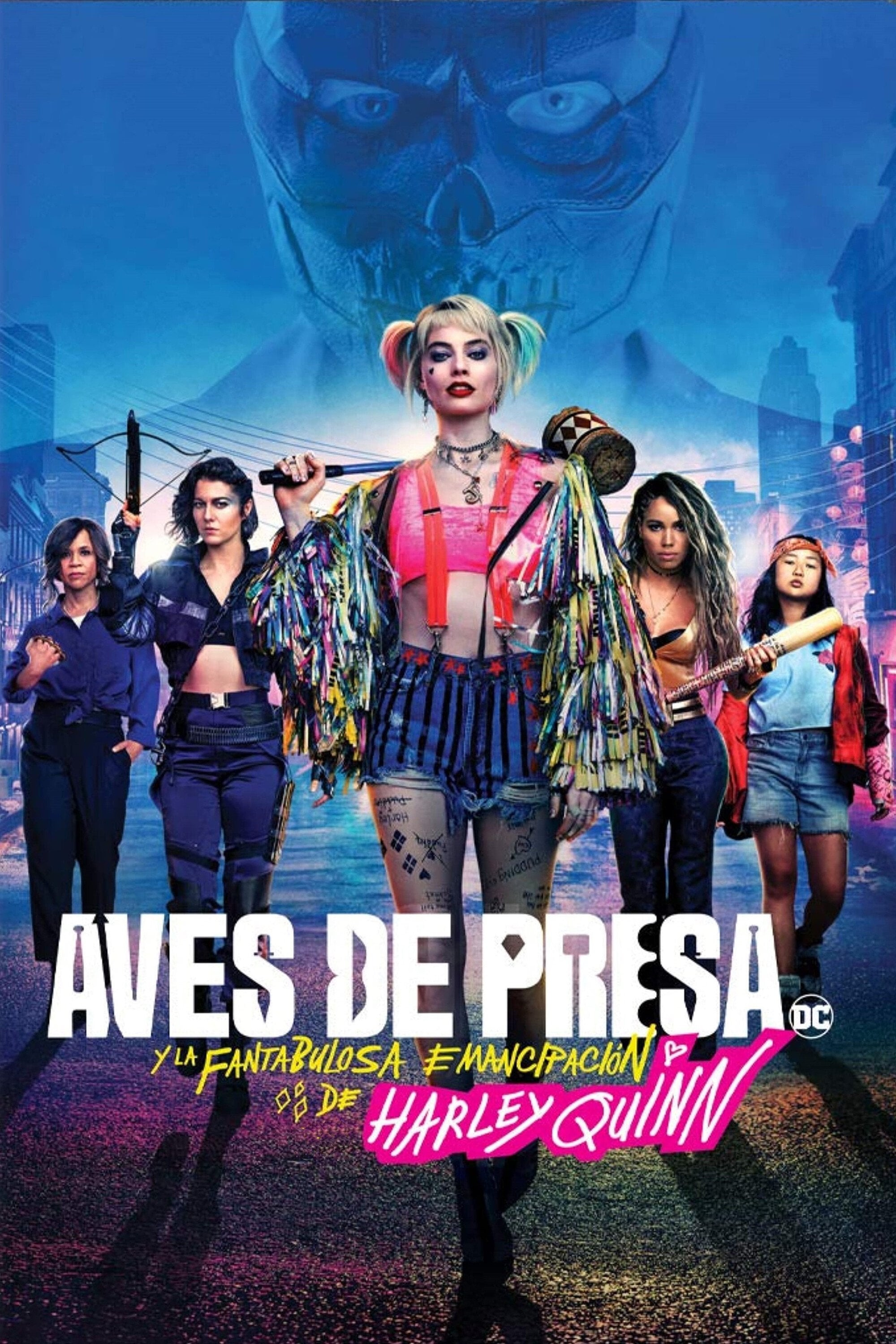 Aves De Presa y La Fantabulosa Emancipación De Una Harley Quinn - Cathy Yan · 2020
