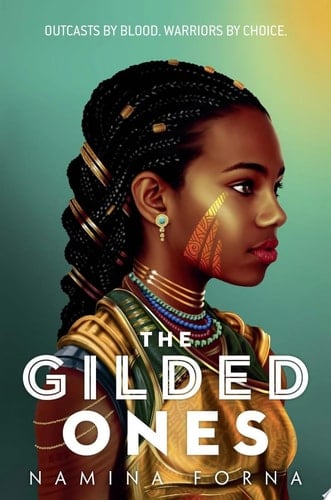 The Gilded Ones - Namina Forna · 2021