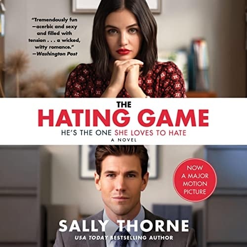 The Hating Game: A Novel - Sally Thorne · 2016
