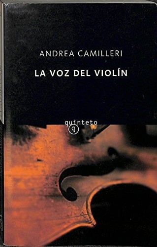 LA Voz Del Violin (Spanish Edition) - Andrea Camilleri · 2003