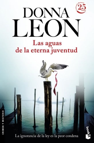Las aguas de la eterna juventud - Donna Leon · 2017
