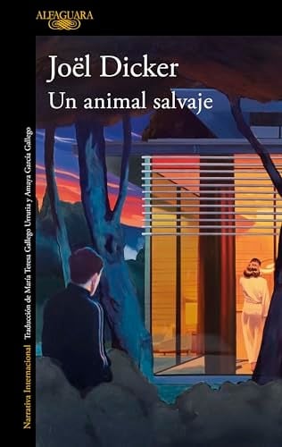 Un animal salvaje / A Wild Animal (Spanish Edition) - Joel Dicker · 2024