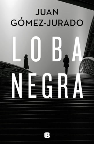 Loba negra - Juan Gómez-Jurado · 2019