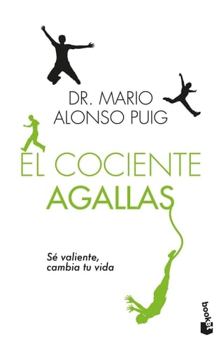 El cociente agallas - Mario Alonso Puig · 2015