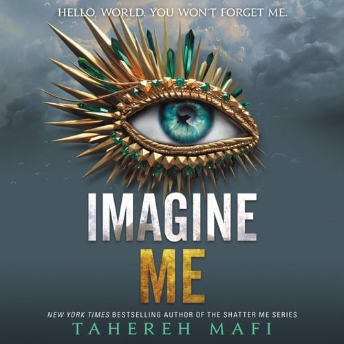 Imagine Me - Tahereh Mafi · 2020
