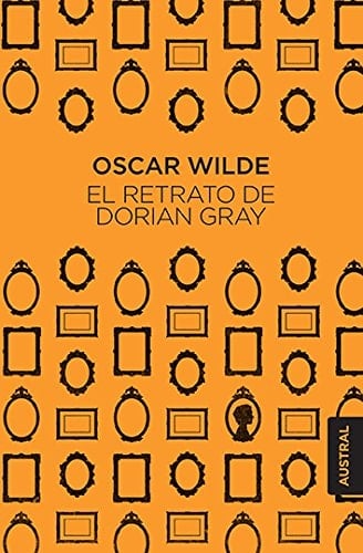 El Retrato de Dorian Gray - Oscar Wilde Wilde · 2020